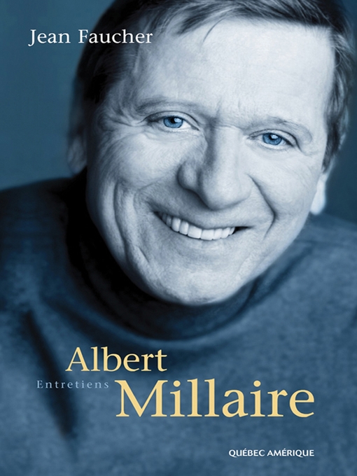 Title details for Albert Millaire by Jean Faucher - Available